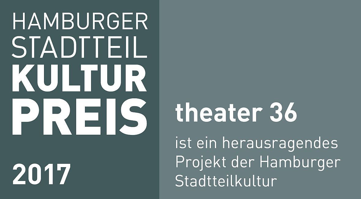 theater 36 nominiert für den Hamburger Stadtteilkulturpreis 2017